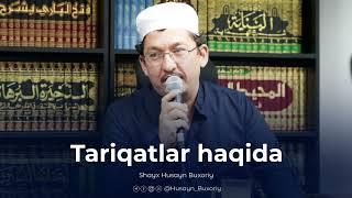 Tariqatlar haqida | Shayx Husayn Buxoriy  #aqiyda #tasavvuf #tariqat