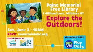 Mountain Lake PBS Kids Library Play Date - Willsboro! June 3, 2023 at 10am