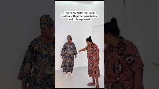 I wore my mother in-law’s clothes without her permission, and this happened.
