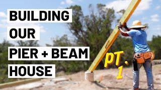 DIY A-Frame Build | How To Build A Pier and Beam Foundation Pt  1 | Episode 12