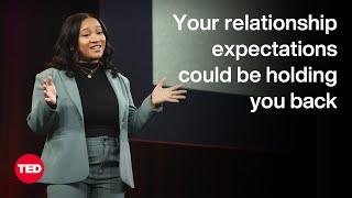 Your Relationship Expectations Could Be Holding You Back | Stephanie R. Yates-Anyabwile | TED