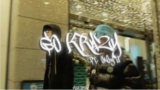 Kash Bang x Only U - Go Krazy                       Video by @kyowatouch