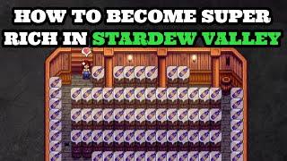 Stardew Valley | How To Make INSANE Money In Stardew Valley | Guide To Becoming Rich