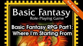 Basic Fantasy RPG Part 1: Introduction