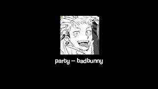 party — badbunny; rauw alejandro (sped up)