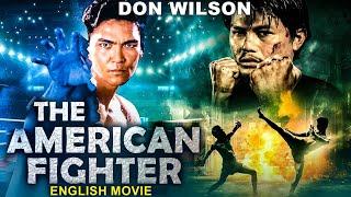 The AMERICAN FIGHTER - فیلم انگلیسی هالیوود | فیلم اکشن بلاک باستر به زبان انگلیسی HD | دون ویلسون