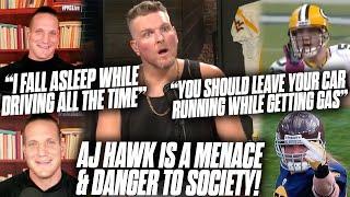 AJ Hawk Is An Absolute Menace & Danger To Society! | The Pat McAfee Show