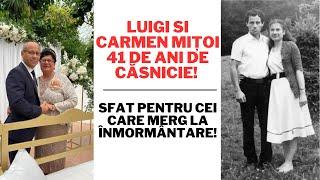 Luigi si Carmen Mițoi - 41 de ani de căsnicie!  Sfat pentru cei care merg la înmormântare!