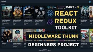 React Redux Toolkit with Project | Redux Middleware Thunk | React Redux Tutorial For Beginners - 2