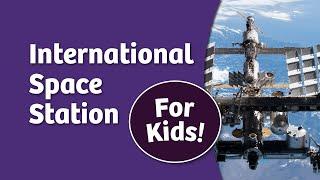 International Space Station for Kids | Bedtime History