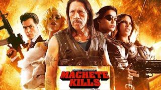 Machete Kills - English 2024 USA Hollywood Full English Movie | Full Movie 1080p