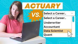 Is Actuary Your Best Career Choice? Comparing Multiple Careers