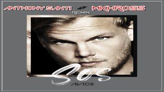 ◢◤Avicii ◢◤ Ft  Aloe Blacc -  SOS   (Anthony Santi & Mkhross) ▓ Remix-Tribute ▓