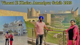 Virasat E Khalsa Anandpur Sahib | Latest video shri ANANDPUR Sahib 2023 | JaanMahal video | VLOG