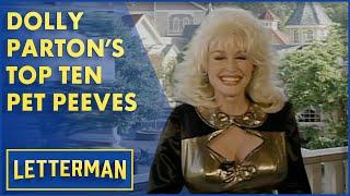 Dolly Parton Presents Her Top Ten Pet Peeves | Letterman