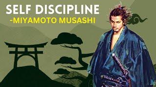 Miyamoto Musashi - How To Build Your Self-Discipline