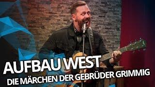 Aufbau West - Die Märchen der Gebrüder Grimmig (unplugged im NerdStar Studio)