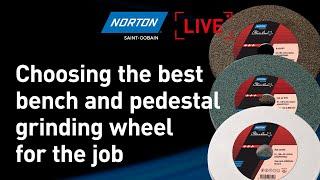 Norton Live: Choosing the best bench and pedestal grinding wheel