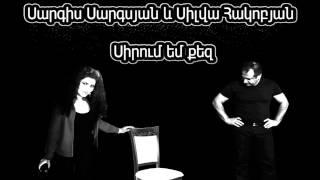 Սարգիս Սարգսյան Ուջանցի Սաքո ,   Sirum em qez  sargis sargsyan