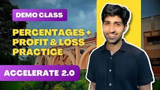 Percentages, Profit & Loss (Practice) for IPMAT Indore | Accelerate Batch Demo (Swapnil Sir)