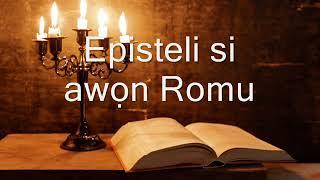 6. (Yoruba) Audio Bible. Majẹmu Titun. Episteli si awọn Romu