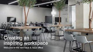 Creating an inspiring workspace | Welcome to the new haus & haus office