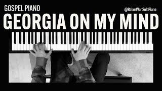 Ray Charles - Georgia on My Mind - Gospel Style - Solo Piano Cover