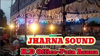 Jharna sound //Head Office Pata Asana,Bahalda,(Mbj) Odisha