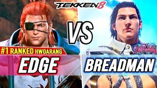 T8  EDGE (#1 Ranked Hwoarang) vs Breadman (Claudio)  Tekken 8 High Level Gameplay