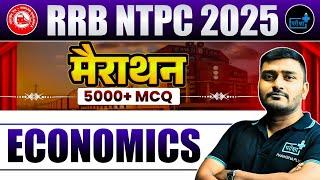 RRB NTPC 2025 Economics Marathon  | 5000+ Most Imp. PYQs Solved | Full GS Crash Course for CBT 1