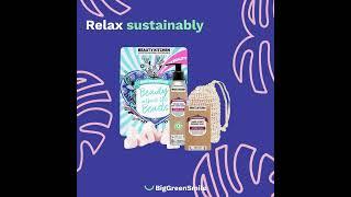 Relax Sustainably @Biggreensmilenaturalproducts