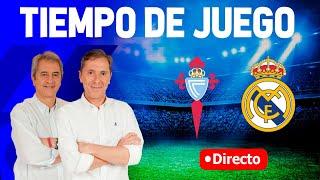 CELTA DE VIGO VS REAL MADRID | Tiempo de Juego COPE | Radio Cadena COPE