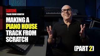 5.1.2 Piano House Track From Scratch (PART 2) Sound Selection & Drums (Free Until June 14, 2025)