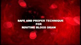 Trailer: Safe and Proper Technique for Routine Blood Draw