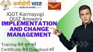 Implementation and change management | igot karmayogi courses for gds| download certificate on igot