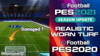 PES 2021/PES 2020 Realistic Worn Turf for Konami Stadiums