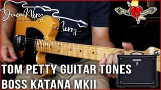 BOSS KATANA MKII - Tom Petty Guitar Tones