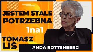 Jestem stale potrzebna | Tomasz Lis 1na1 Anda Rottenberg