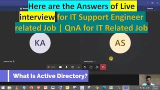 Here are the Answers of Live interview for IT Support Engineer related Job | QnA for IT Related Job