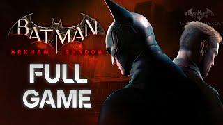 Batman: Arkham Shadow - Full Game Walkthrough 100% Completion (4K 60fps)