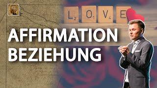 Magische Affirmationen für (D)eine erfüllende Beziehung! | Maxim Mankevich