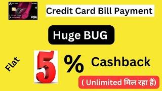  Credit Card Bill Payment Cashback Offers Earn 5% Cashback  Unlimited  New Trick