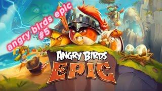 angry birds epic #5