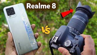 Realme 8 vs DSLR Camera | Realme 8 Camera Test