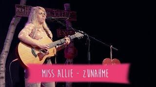 Miss Allie - ZuNahMe (Livemitschnitt 02.10.2017)