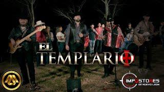Impostores de Nuevo Leon - El Templario (Video Musical)