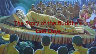 Buddhawajana- The Story of the Buddha's Last Days