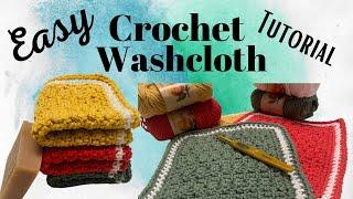 Easy Crochet Washcloth Tutorial