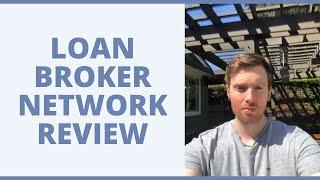 Loan Broker Network Review - What Are The Pros And Cons Of This Business Model?