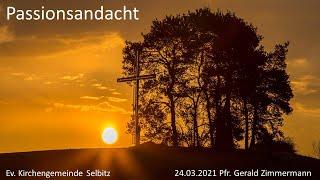 Passionsandacht 24 03 2021